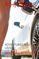 P(H)OSERS: ADVENTURES IN AI USAGE 1635590299 Book Cover