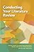 Conducting Your Literature Review (Concise Guides to Conducting Behavioral, Health, and Social Science Research Series)