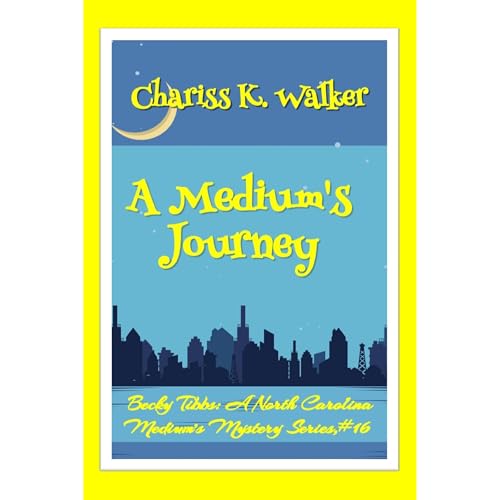 A Medium's Journey Audiolibro Por Chariss K. Walker arte de portada