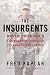 The Insurgents: David Petraeus and the Plot to Change the American Way of War