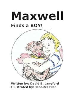 Paperback Maxwell finds a boy! Book