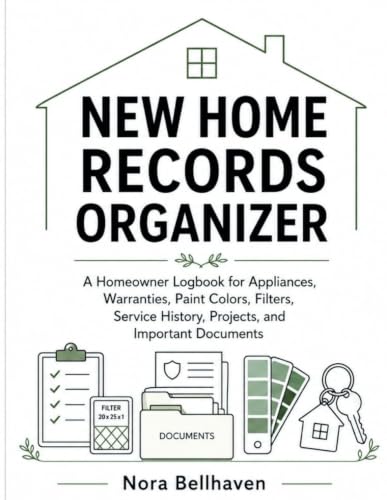 New Home Records Organizer: A Homeowner Logbook for Appliances, Warranties, Paint Colors, Filters, Service History, Projects, and Important Documents image 2