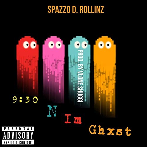 Play 9:30 N I'm Ghxst by SpAzzo D. Rollinz on Amazon Music Unlimited