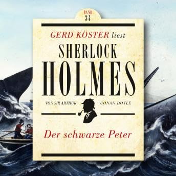Der schwarze Peter - Gerd Köster liest Sherlock Holmes, Band 34 (Ungekürzt) - Sir Arthur Conan Doyle Podcast Por arte de portada