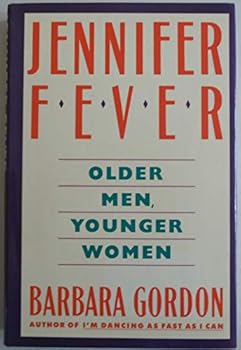 Hardcover Jennifer Fever: Older Men--Younger Women Book