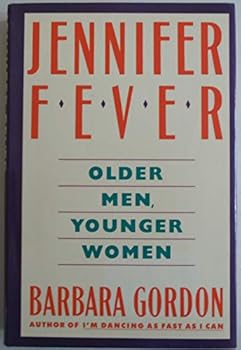 Hardcover Jennifer Fever: Older Men/Younger Women Book