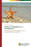 Entre o Tripalium e a resiliência 3639743458 Book Cover