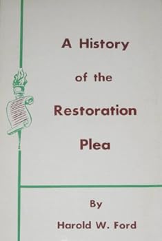 A History of the Restoration Plea