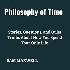 Philosophy of Time Audiolibro Por Sam Maxwell arte de portada
