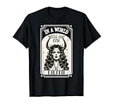 Camiseta Lilith In a World Full of Eves be a Lilith Goddess Camiseta