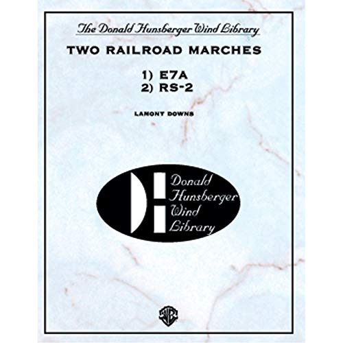 Two Railroad Marches (RS-2 and E7A)