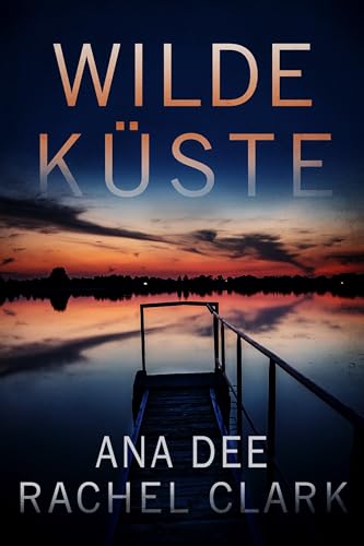 Wilde Küste: Küstenthriller