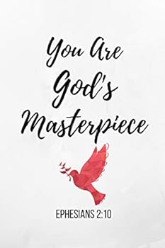 Paperback You Are God's Masterpiece: Ephesians Dove Bible Verse Notebook/Journal 120 Pages (6x 9) Book