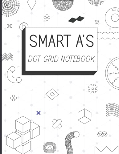 Smart A's Dot Grid Notebook: Classic and Simple Dotted Grid and Graph Paper Journal for science students and engineers
