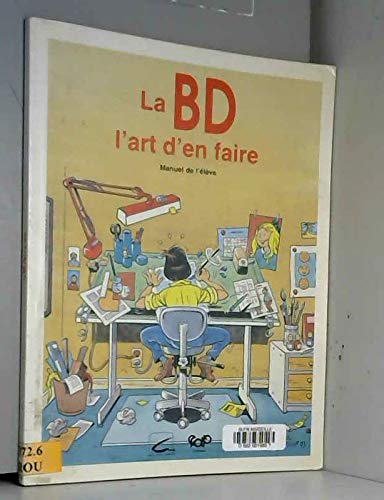 La BD, l'art d'en faire : Manuel de l'élève