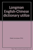 Longman English-Chinese dictionary utilize 7532706605 Book Cover