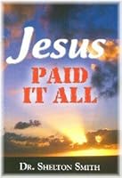 Jesus Paid It All 0873984587 Book Cover