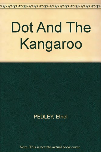 Dot And The Kangaroo B000KP1OQ4 Book Cover