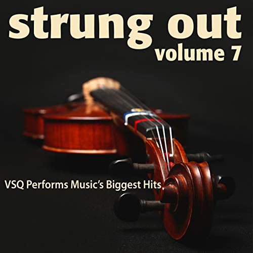 Play Strung Out, Vol. 7 VSQ Performs Music's Biggest Hits by Vitamin