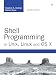 Shell Programming in Unix, Linux and OS X (Developer's Library)