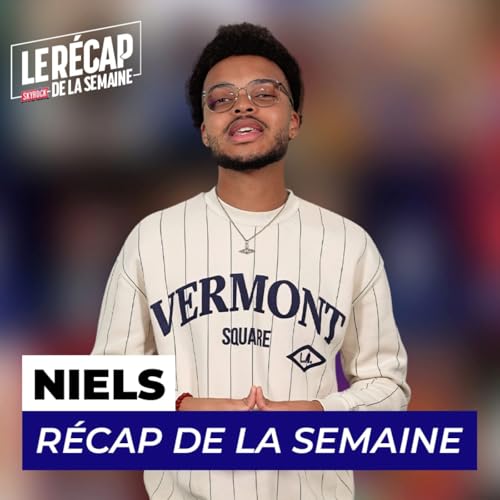 Niels.mp4 dans le R&eacute;cap de la Semaine !