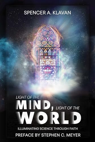 Cover of Light of the Mind, Light of the World: Illuminating Science Through Faith