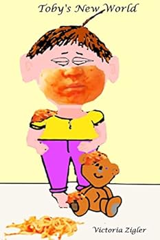 Toby's New World - Book #1 of the Toby's Tales