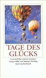 Tage des Glücks: Lesestoff für schöne Stunden (insel taschenbuch)