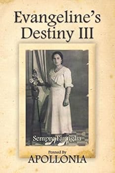 Paperback Evangeline's Destiny III: Sempre Famiglia Book
