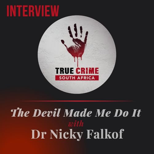 The Devil Made Me Do It with Dr Nicky Falkof