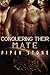 Conquering Their Mate: A Dark Sci-Fi Reverse Harem Romance