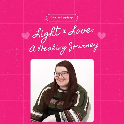 Light & Love: A Healing Journey cover art