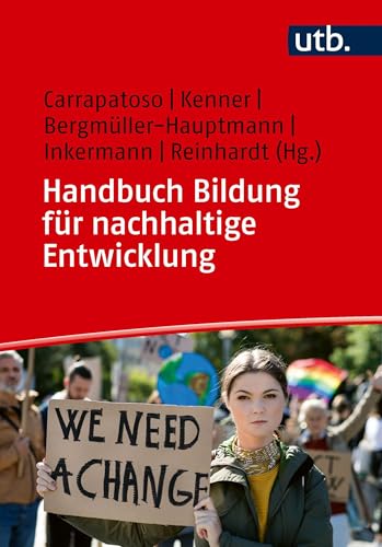 Handbuch Bildung für nachhaltige Entwicklung: Zur Bedeutung von Bildung in gesellschaftlichen Transformationsprozessen