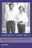 Chicken Curry Rice: Behind the scenes in an Indian restaurant, 1976