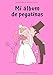 Mi álbum de pegatinas: Boda 1 | 30 Páginas | en Blanco | Sin Papel de Silicona | Idea de Regalo