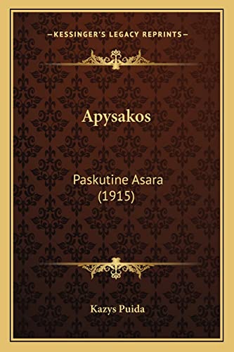 Apysakos: Paskutine Asara (1915) (English and Lithuanian Edition)