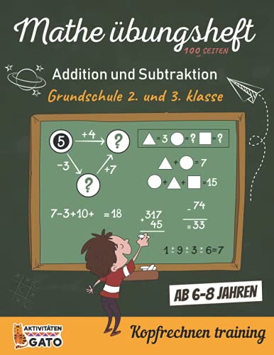 Mathe übungsheft Klasse 2 und 3 Kopfrechnen training ab 6-8 jahre: Mathe rätsel grundschule 2. klasse und 3. klasse Rätselblock ab 6 jahre | Logisches ... | Mathe übungsheft (German Edition)