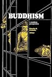 Buddhism: A Modern Perspective (Volume 0)