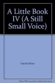 A Little Book IV (A Still Small Voice)