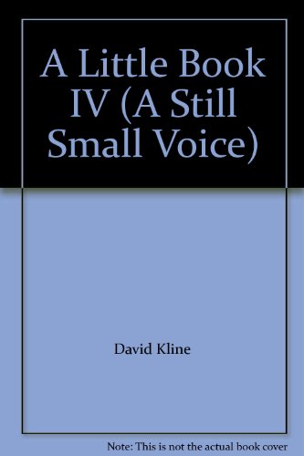 A Little Book IV (A Still Small Voice) B0032N83MY Book Cover