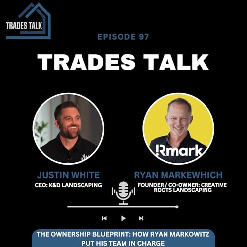 Page de couverture de The Ownership Blueprint: How Ryan Markewich Put His Team in Charge