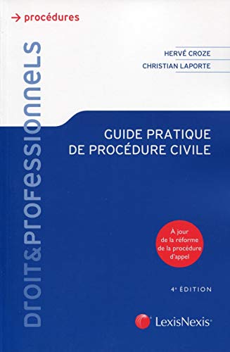 Télécharger Guide pratique de procédure civile: A jour de la réforme de la procédure d'appel Livre PDF Gratuit