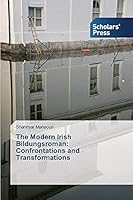 The Modern Irish Bildungsroman: Confrontations and Transformations 3639766954 Book Cover
