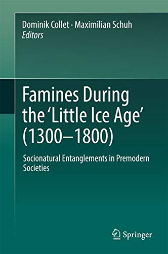 Buy Famines During the ʻLittle Ice Ageʼ (1300-1800) — BookShops.in