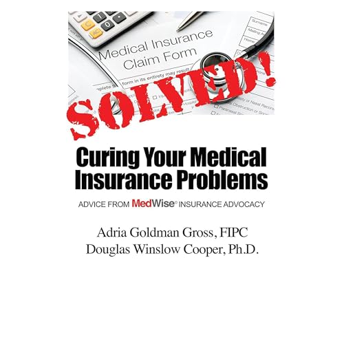 Solved! Curing Your Medical Insurance Problems by Adria Goldman Gross FIPC, Douglas Winslow Cooper PhD episode artwork