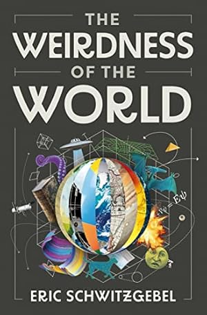 The Weirdness of the World