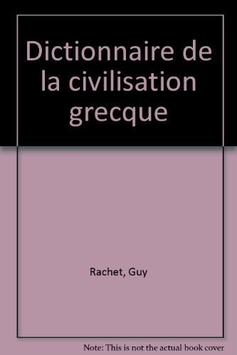 DICT.CIVILISATION GRECQUE REF.