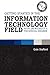 Getting Started in the Information Technology Field: With or Without a Technical Degree