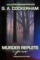 MURDER REPLETE...for now: An Oregon Coast murder mystery (O'Toole/Starker murder mystery series) 0989240886 Book Cover