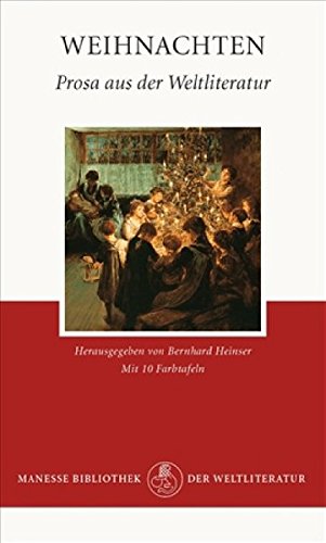 Weihnachten - Prosa aus der Weltliteratur Weihnachten - Prosa aus der Weltliteratur